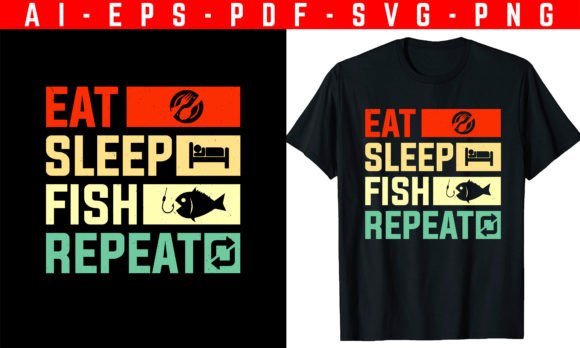 Eat Sleep Fish Repeat T-Shirts Design: A Graphics Review for Sellers