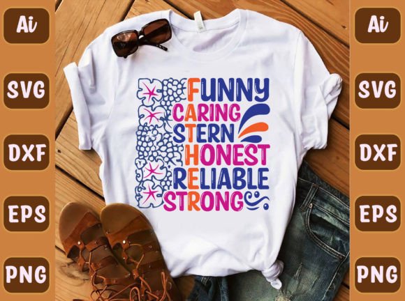 Funny Caring Stern Honest Reliable 57 Graphics and T-Shirt Designs Review