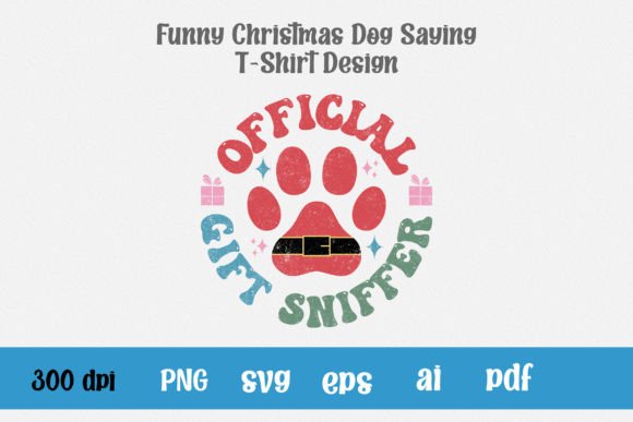 Official Gift Sniffer Christmas Dog PNG: A Graphic Design Asset for T-Shirt Designs